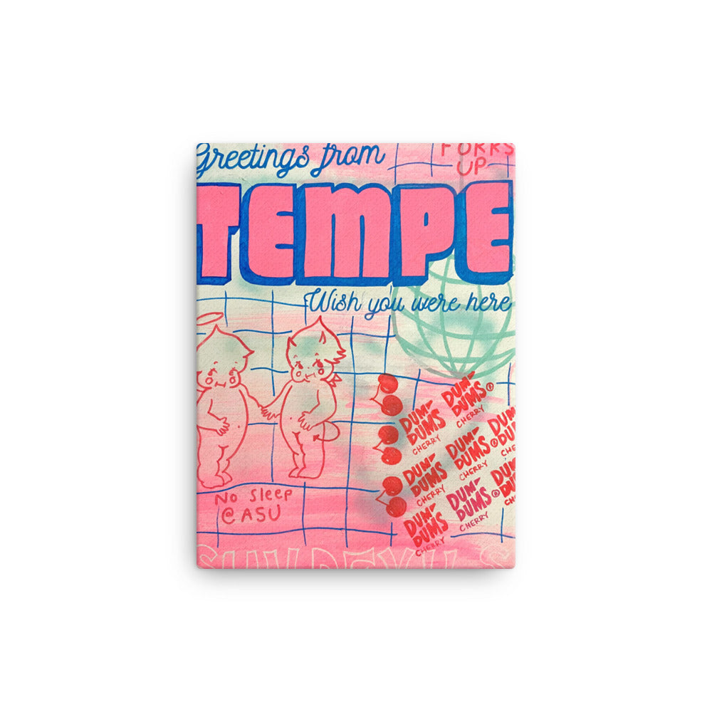 Greetings from Tempe Canvas