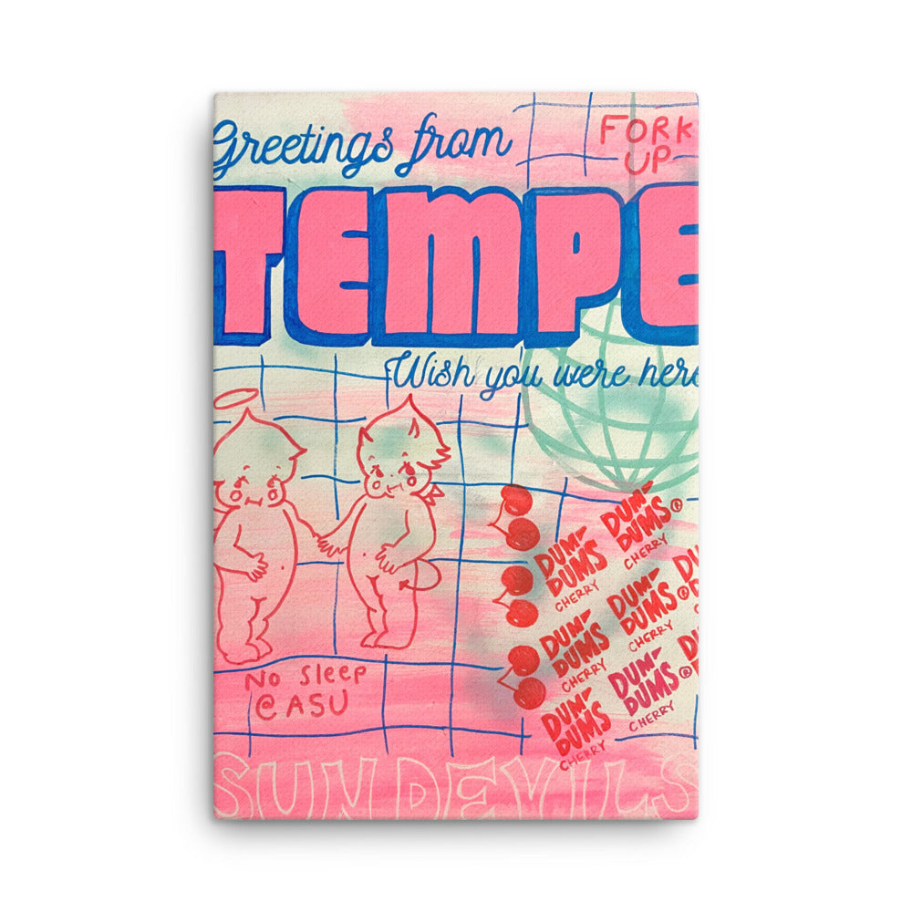 Greetings from Tempe Canvas
