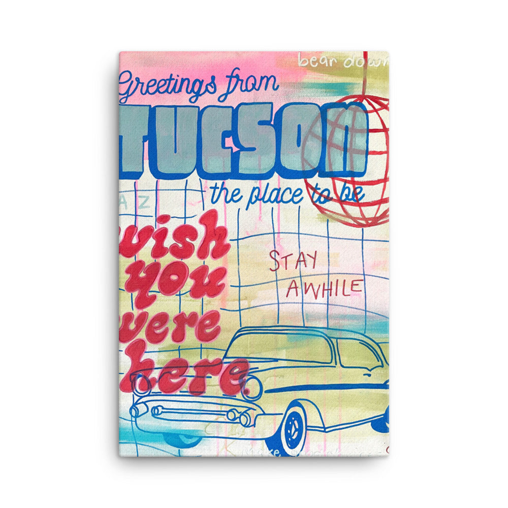 Greetings from Tucson Canvas